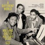 DIFFERENT WORLD - THE HOLLAND DOZIER HOLLAND SONGBOOK (CD)