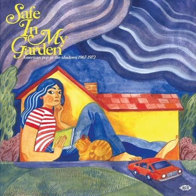 SAFE IN MY GARDEN - AMERICAN POP IN THE SHADOWS 1967-1972 (CD)