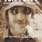 SOMEWHERE YOU FEEL FREE (BLURAY)