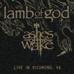 ASHES OF THE WAKE - LIVE IN RICHMOND 2020 (2LP) (VINYL) (RECORD STORE DAY/BLACK FRIDAY 2024)