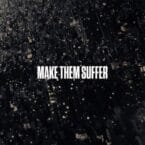 MAKE THEM SUFFER (LIMITED EDITION) (YELLOW VINYL)