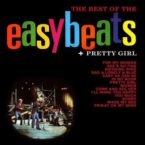 BEST OF THE EASYBEATS / PRETTY GIRL (VINYL)