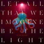 LET ALL THAT WE IMAGINE BE THE LIGHT (CD)