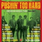PUSHIN TOO HARD - AMERICAN GARAGE PUNK 1964-1967 (3CD)