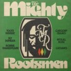 MIGHTY ROOTSMEN (VINYL)