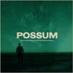 POSSUM (2LP) (RECORD STORE DAY 2021) (VINYL)