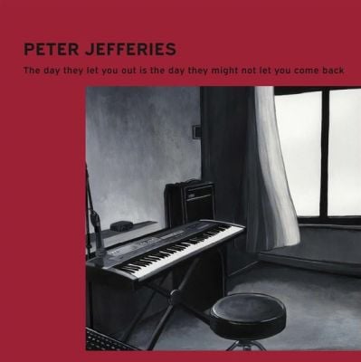 DAY THEY LET YOU OUT IS THE DAY THE MIGHT NOT LET YOU COME BACK (VINYL)