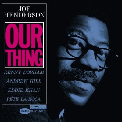 OUR THING (BLUE NOTE CLASSIC VINYL SERIES) (VINYL)