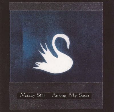 AMONG MY SWAN (VINYL)