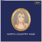 NORTH COUNTRY MAID (VINYL)