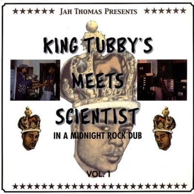 KING TUBBY MEETS THE SCIENTIST IN A MIDNIGHT ROCK DUB VOL 1 (VINYL)