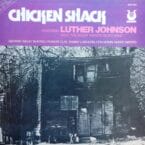 CHICKEN SHACK FEATURING LUTHER JOHNSON (USED VINYL)