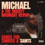 MICHAEL AND THE MIGHTY MIDNIGHT REVIVIAL (CD)