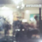 APPROXIMATION (USED VINYL)