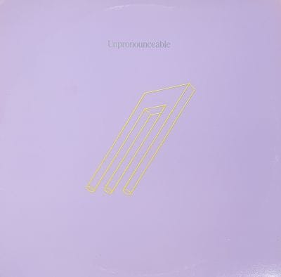 UNPRONOUNCEABLE (USED VINYL)