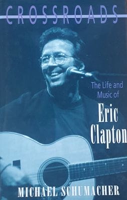 CROSSROADS - THE LIFE AND MUSIC OF ERIC CLAPTON (USED BOOK)