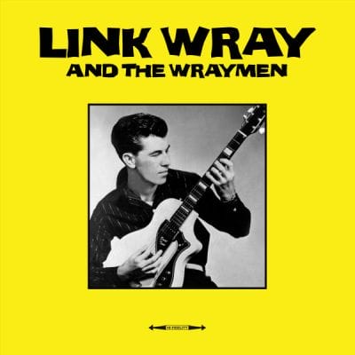 LINK WRAY AND THE WRAYMEN (USED VINYL)