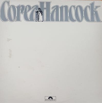 AN EVENING WITH CHICK COREA AND HERBIE HANCOCK (2LP) (USED VINYL)