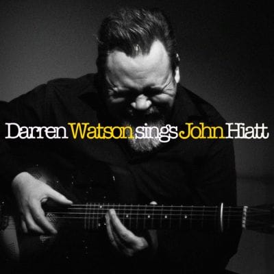 DARREN WATSON SINGS JOHN HIATT (CD)